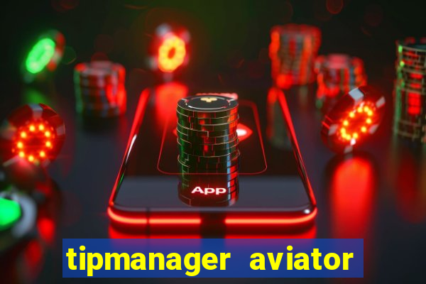 tipmanager aviator aposta 1